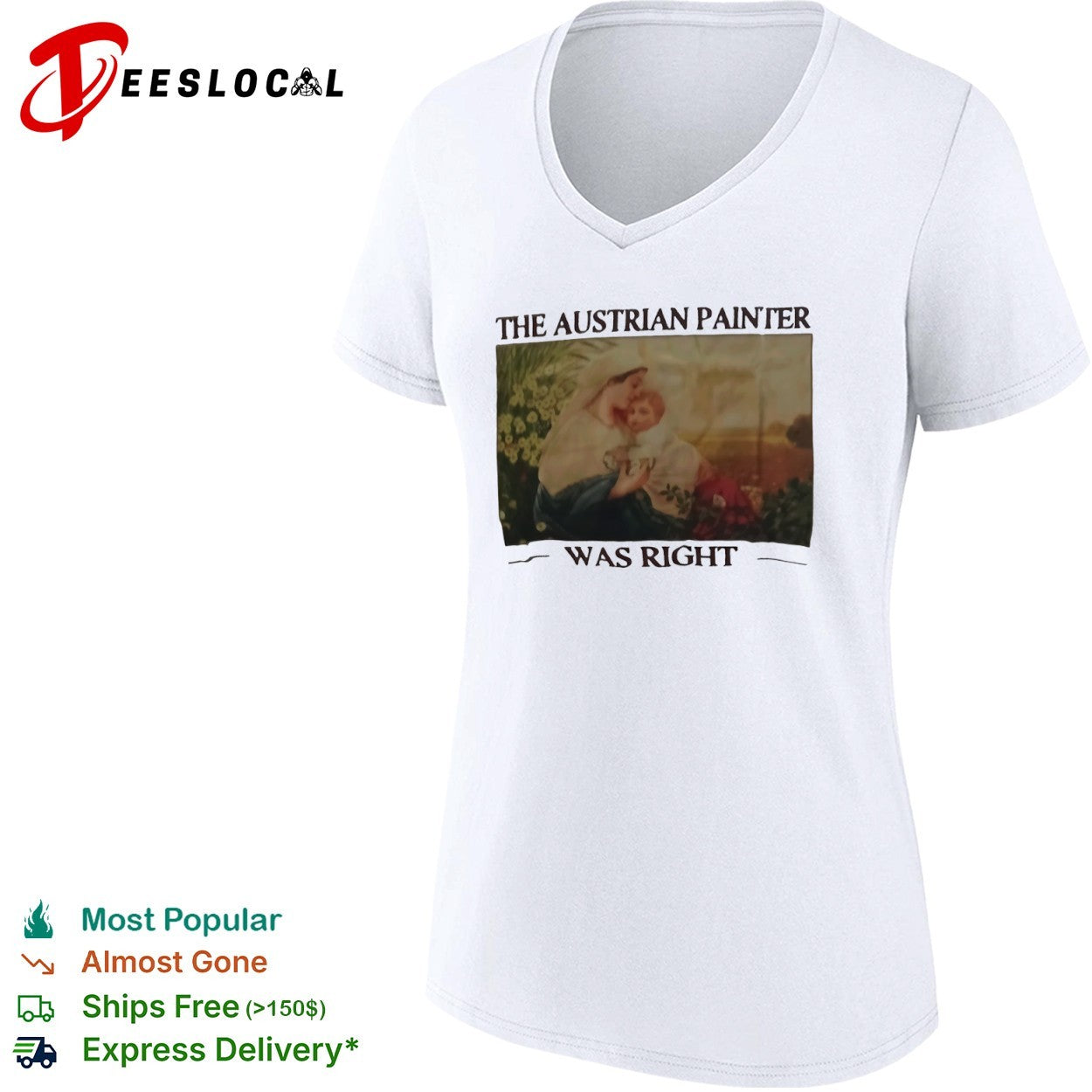 The Austrian Painter was right Madonna and Child religious shirt