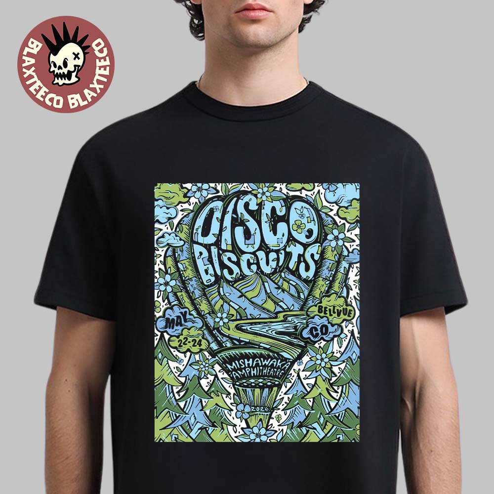 The Disco Biscuits Bellvue Colorado 2026 Venue Poster At Mishawaka Amphitheatre From May 22 To 24 2026 T-Shirt