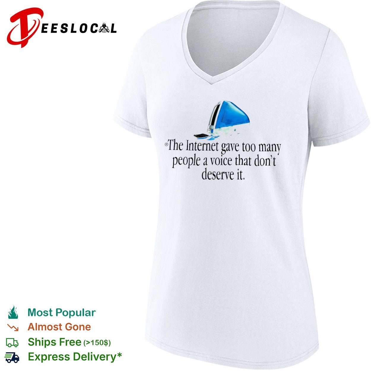 The Internet gave too many people a voice that dont deserve it Apple iMac shirt