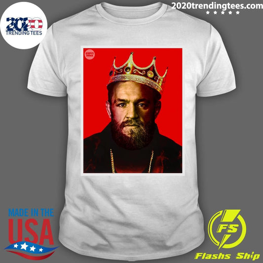 The King Is Back Conor McGregor will take center stage once again in Las Vegas against Max Holloway in his return to the UFC Shirt