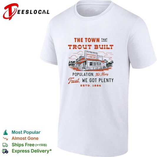 The town that trout built population sign fish market illustration graphic shirt