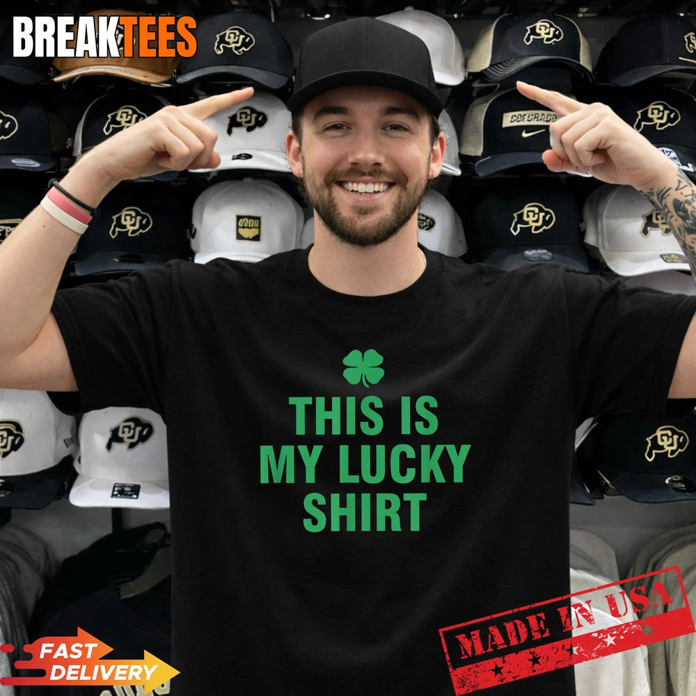 This Is My Lucky Shirt T-Shirt