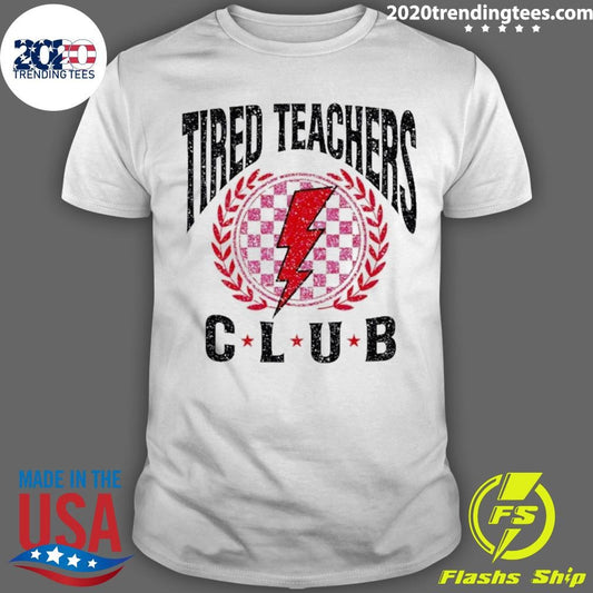 Tired Teachers Club Logo Shirt