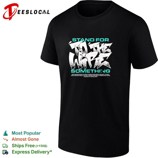 To The Wire stand for something this is my final cry graphic shirt