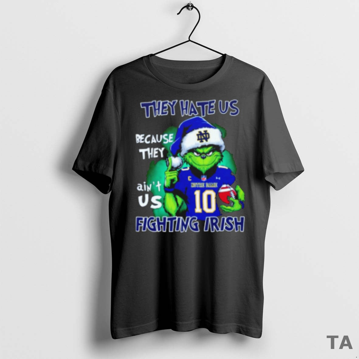 Top The Grinch They Hate Us Because They Aint Us Fighting Irish T Shirt Sweater