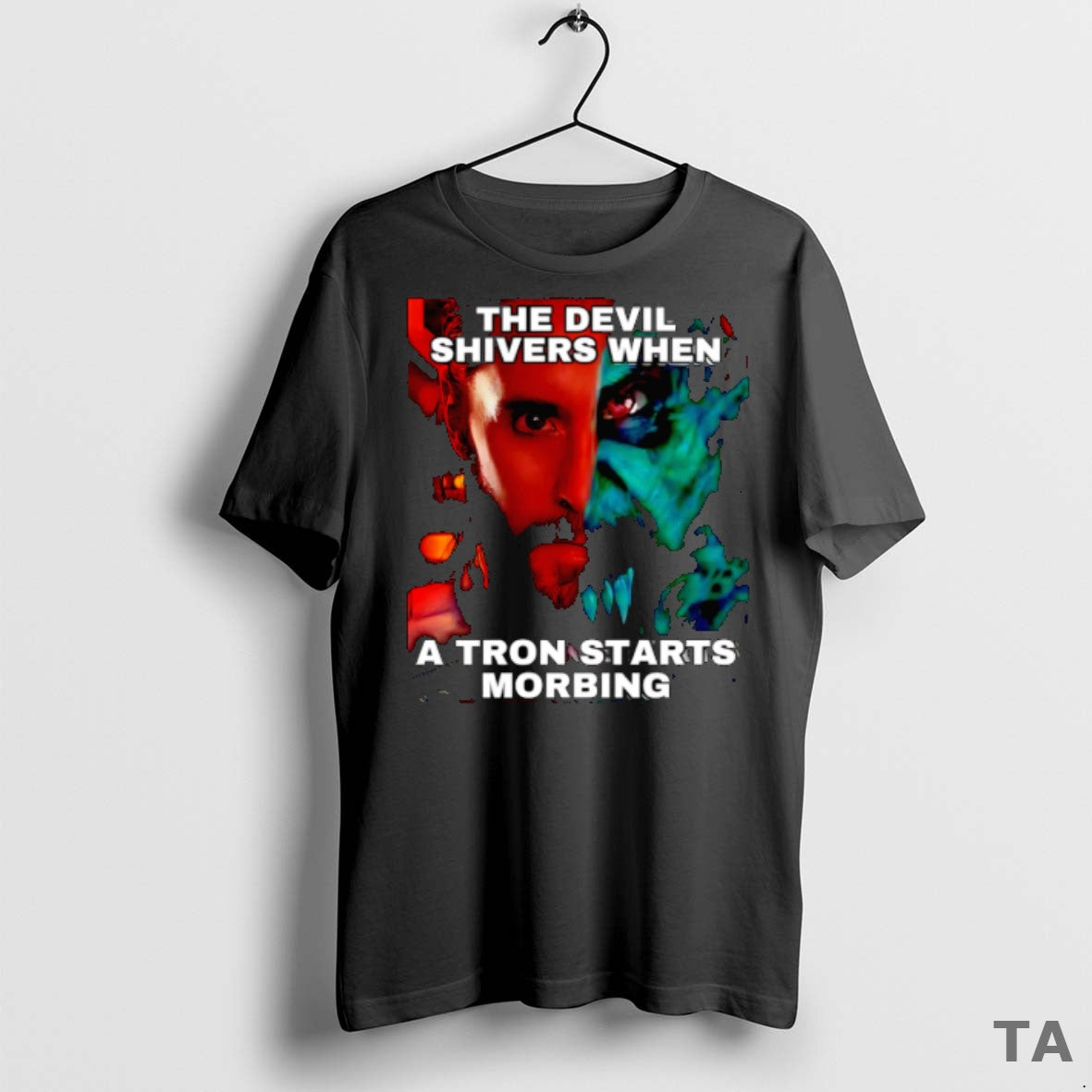 Top The Devil Shivers When A Tron Starts Morbing T Shirt Sweater
