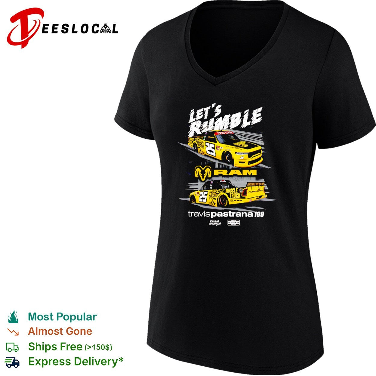 Travis Pastrana 199 Let s Rumble Ram Craftsman Truck Series Kaulig Racing 25 shirt