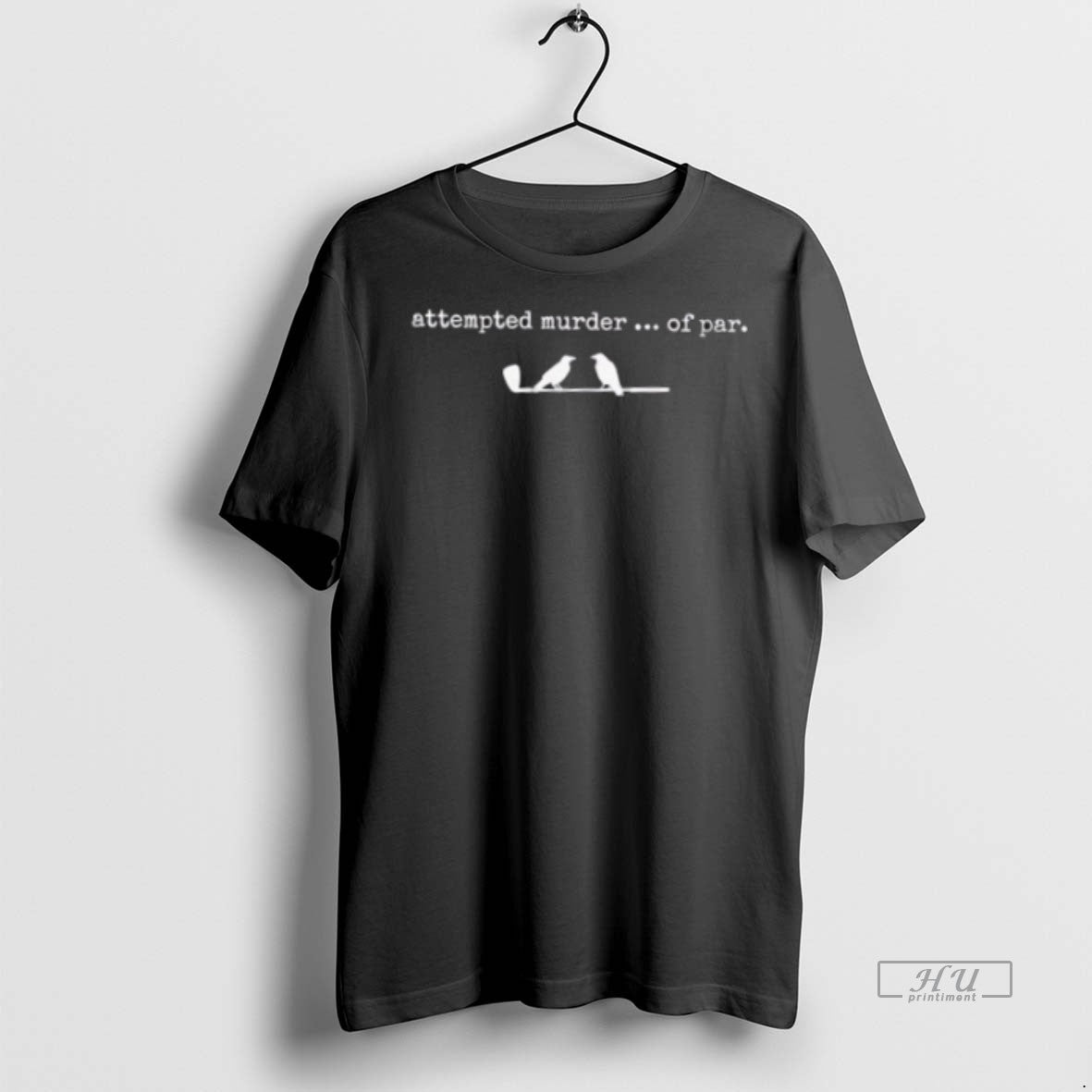 Trending Attempted Murder Of Par Golf Graphic Tee Shirt Sweater