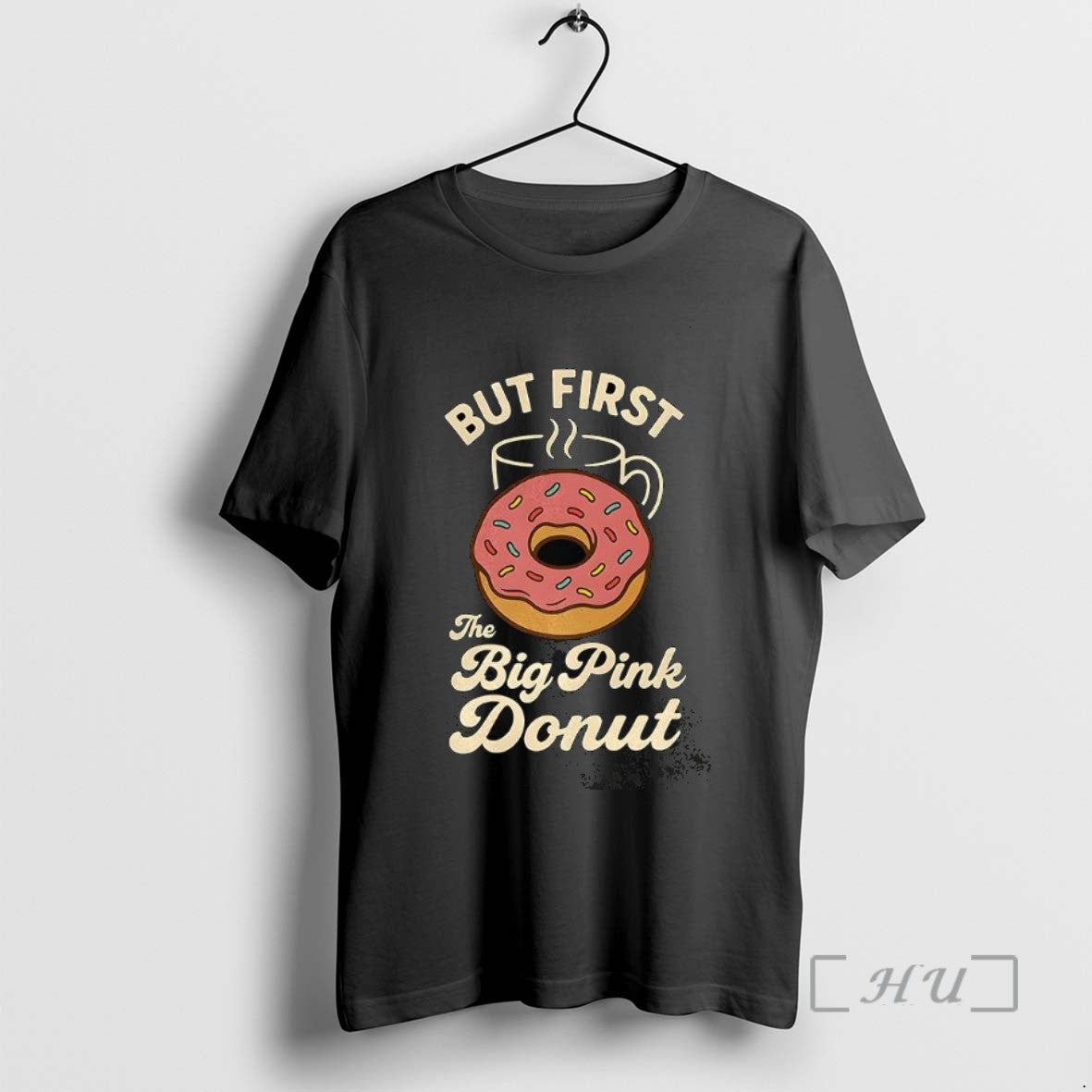 Trending But First The Big Pink Donut Classic Cartoon Meme Shrit T Shirt Sweater