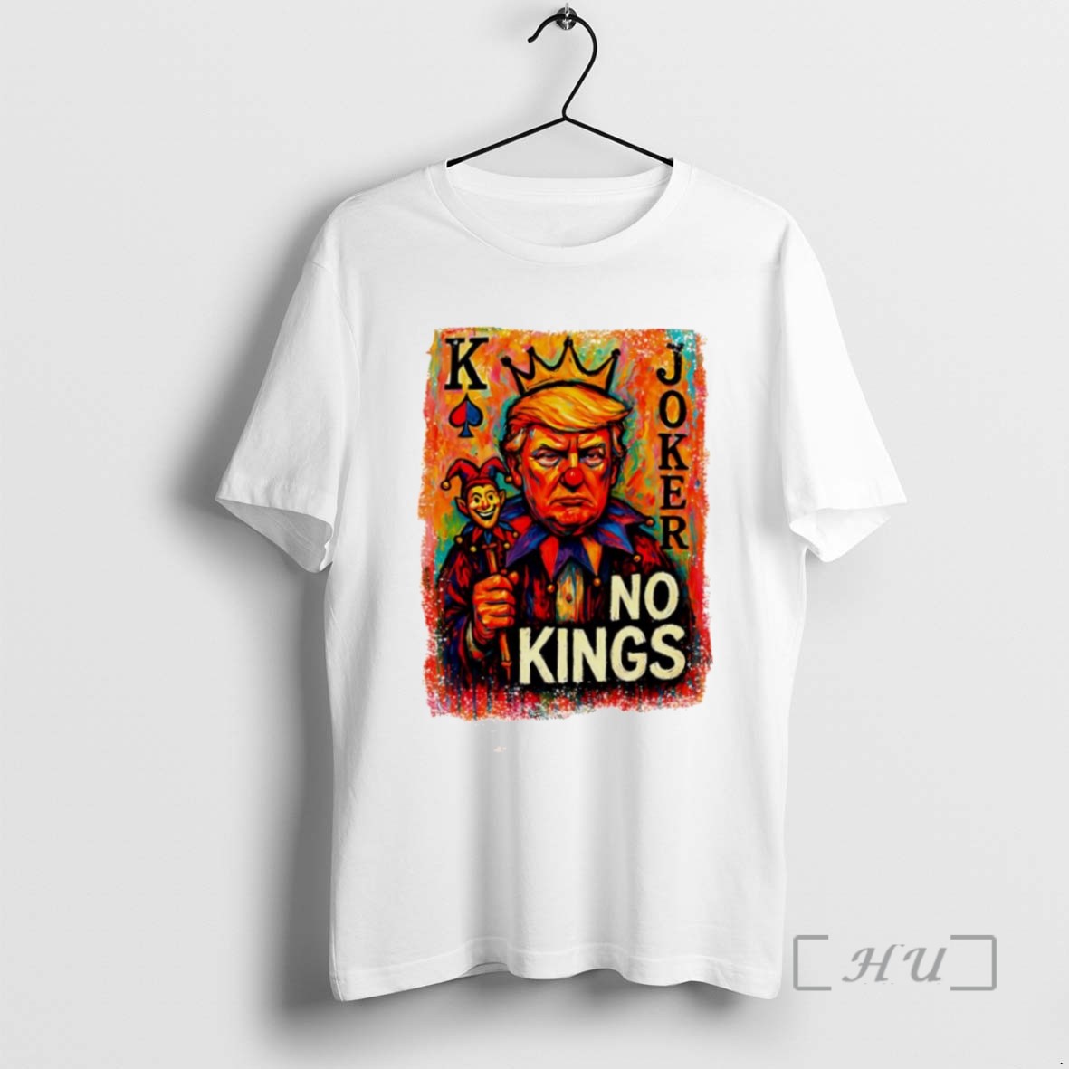 Trending Donald Trump As K Joker No Kings Card Tee Shirt Sweater
