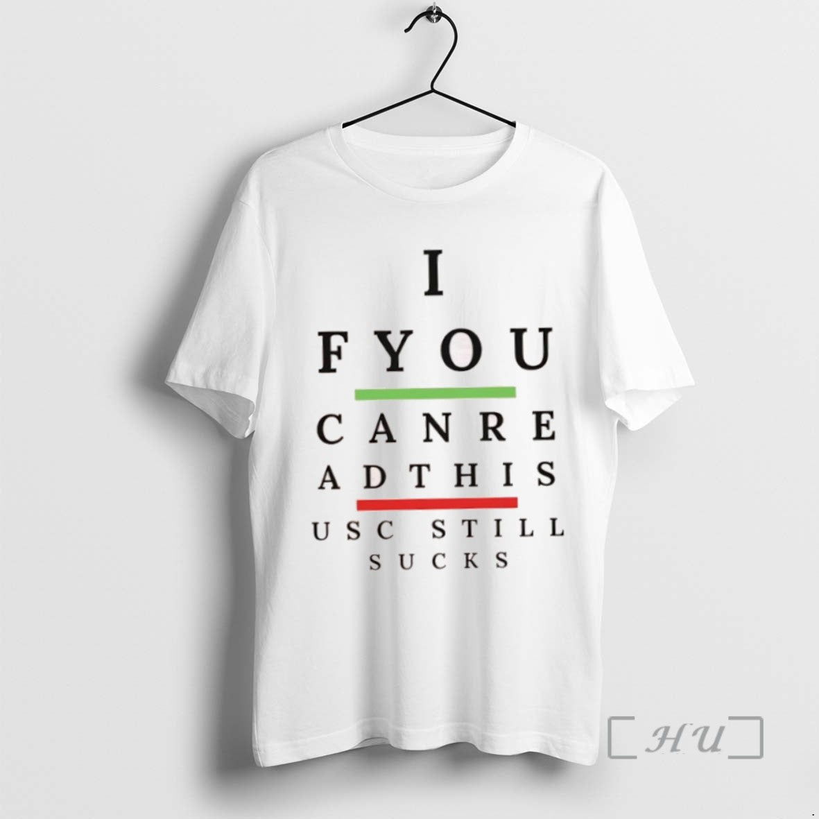 Trending If You Can Read This Usc Still Sucks Tee Shirt Sweater