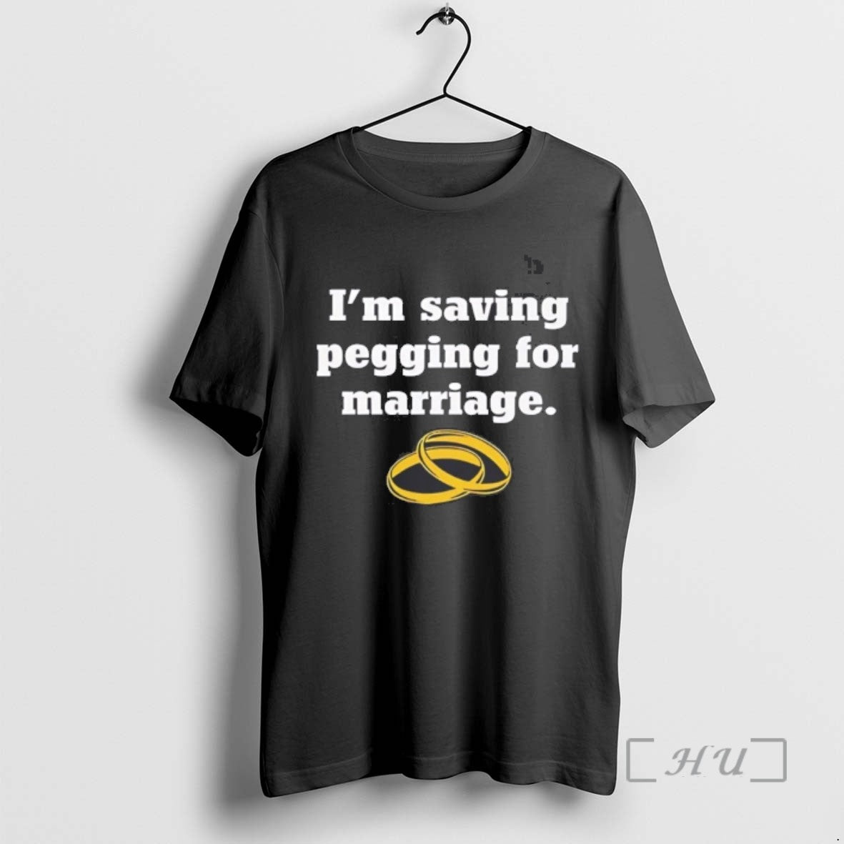 Trending Im Saving Pegging To Marriage Tee Shirt Sweater