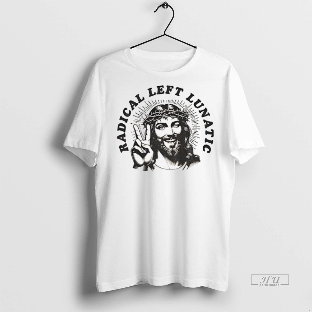 Trending Jesus Radical Left Lunatic Graphic Tee Shirt Sweater