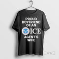 Trending Proud Boyfriend Of An Ice Agents Wife Tee Shirt Sweater