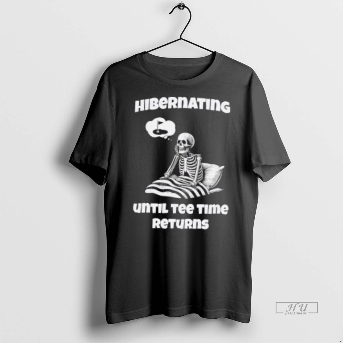 Trending Skeleton Hibernating Until Tee Time Returns Graphic Tee Shirt Sweater