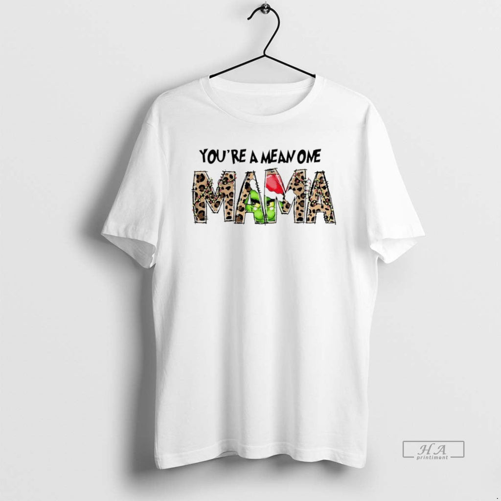 Trendy Grinch Youre Mean One Mama Christmas White