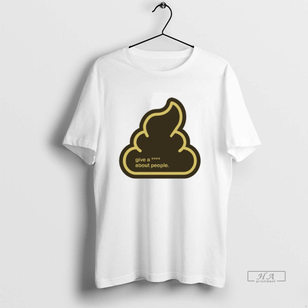 Trendy Shit Give A Fuck About People