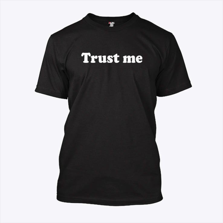 Trust Me Fingers Crossed T Shirt