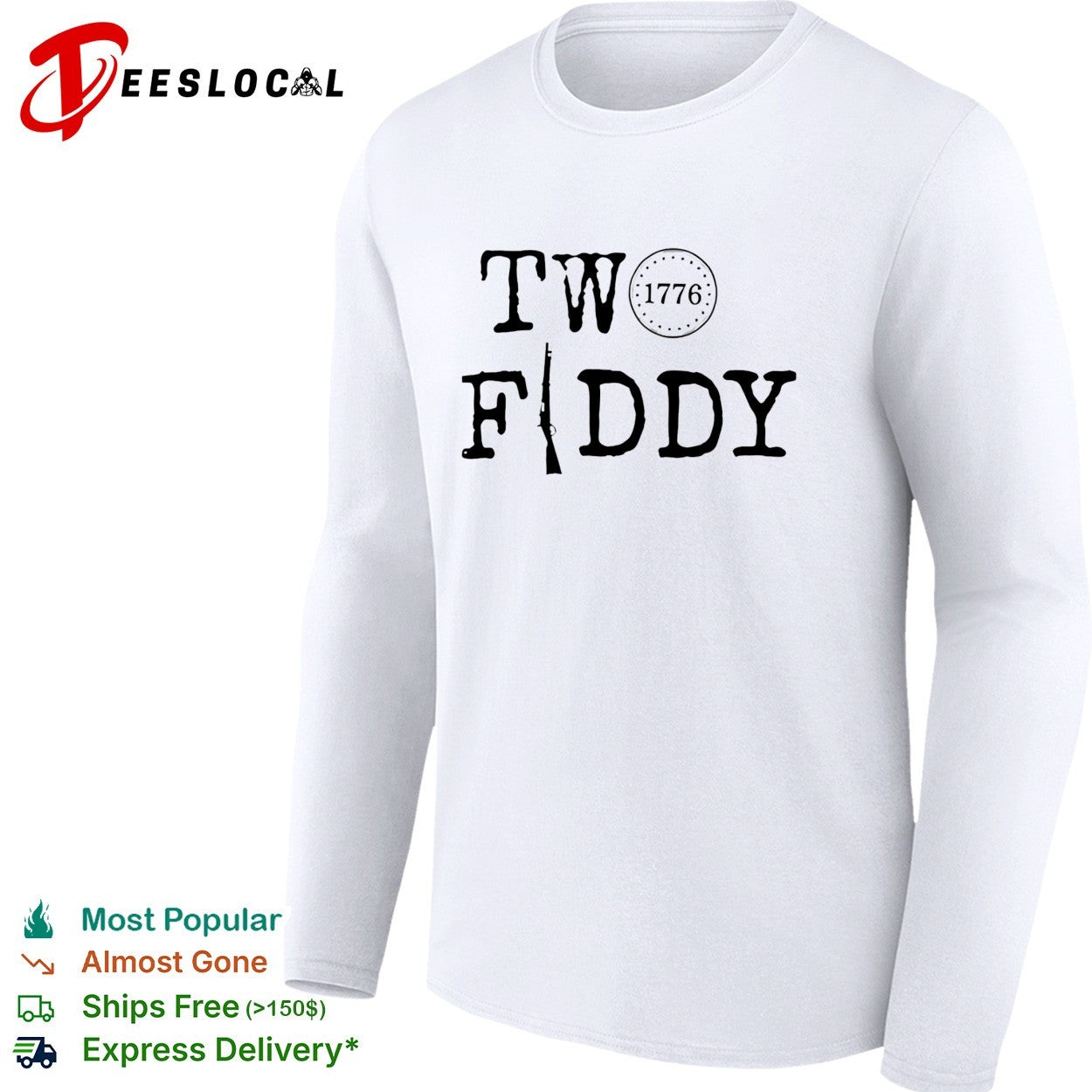 Two fiddy 1776 rifle typography patriotic shirt