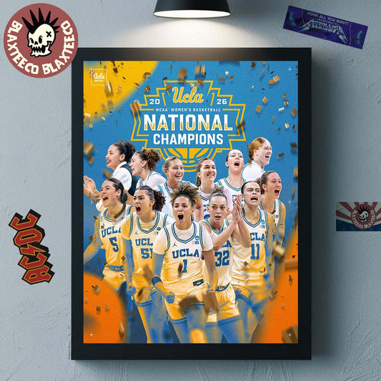 UCLA Bruins Women’s Basketball 2026 NCAA National Champions Go Bruins Home Decor Poster Canvas