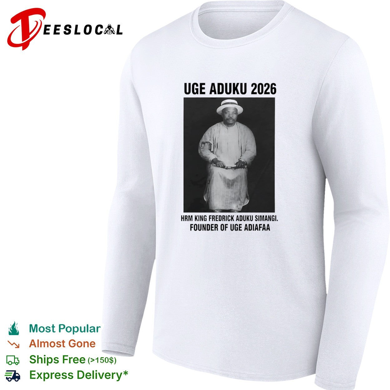 Uge Aduku 2026 Hrm King Fredrick Aduku Simangi Founder of Uge Adiafaa shirt