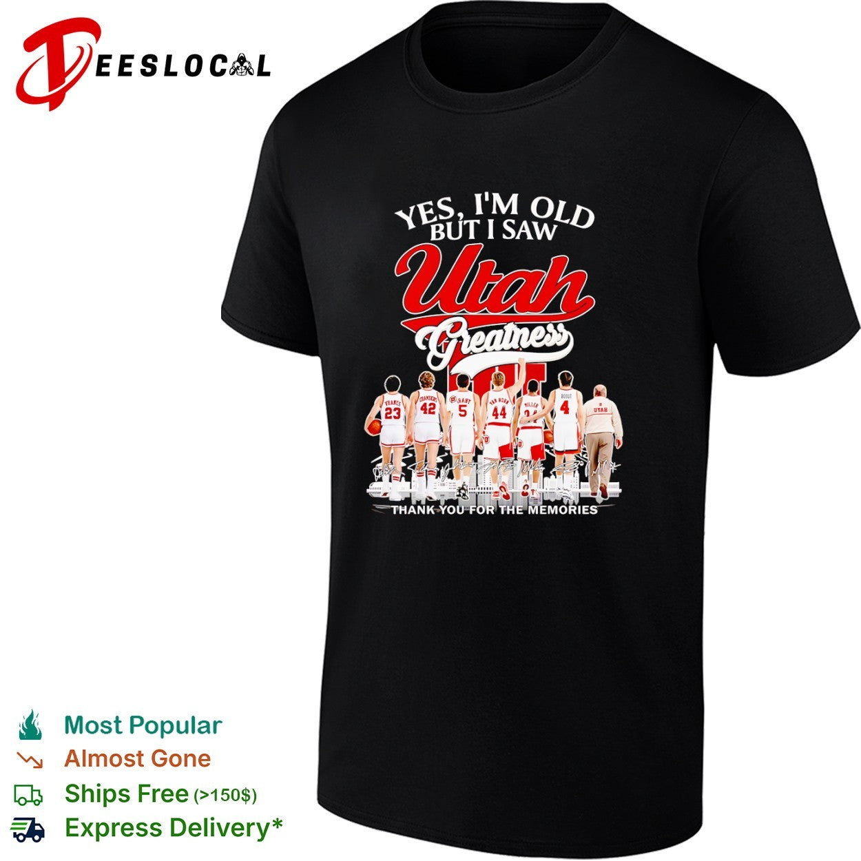 Utah Utes Yes I’m Old But I Saw Utah Greatness thank you for the memories shirt
