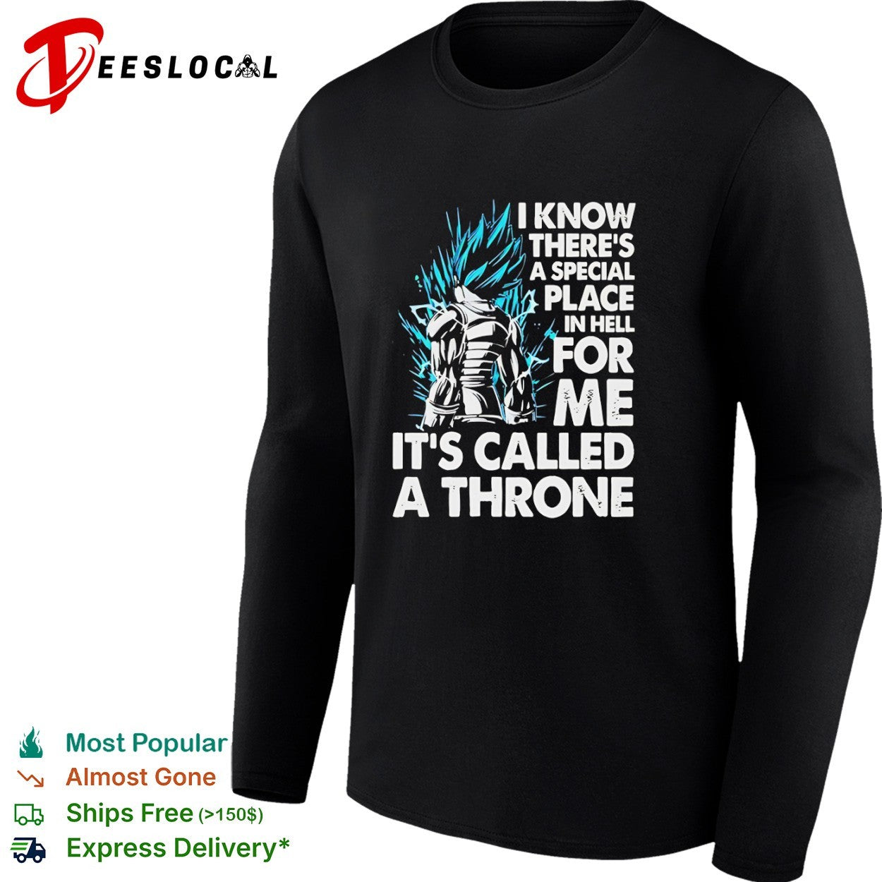 Vegeta Dragon Ball Z I know there is a special place in hell for me its called a throne shirt