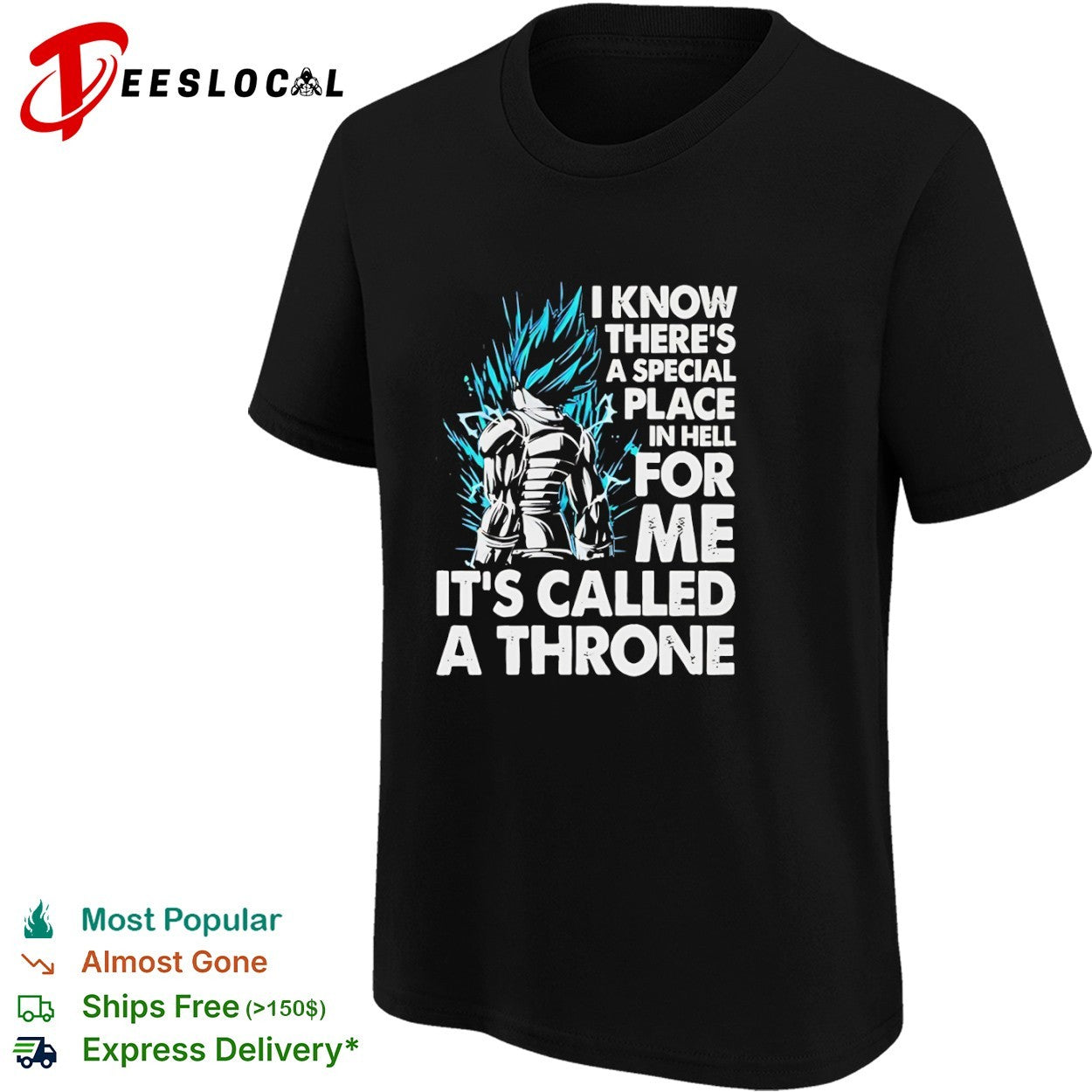 Vegeta Dragon Ball Z I know there is a special place in hell for me its called a throne shirt