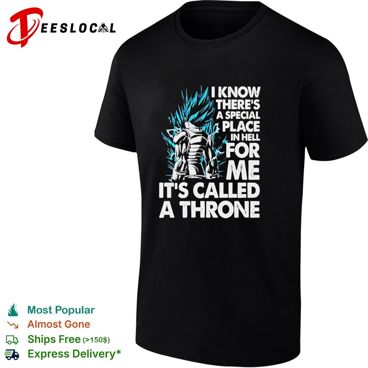 Vegeta Dragon Ball Z I know there is a special place in hell for me its called a throne shirt