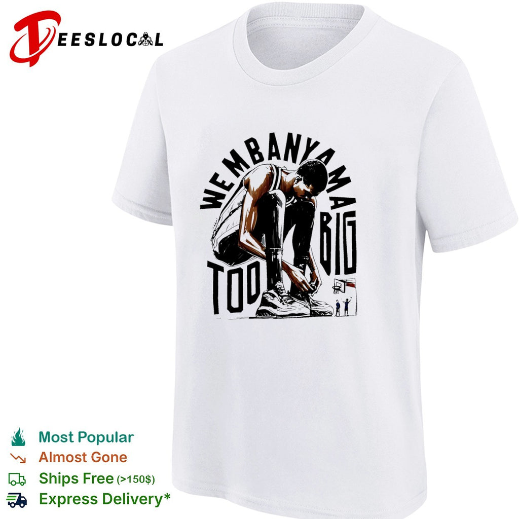 Victor Wembanyama San Antonio Spurs NBA Wembanyama too big shirt