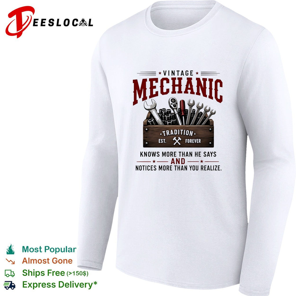 Vintage mechanic knows more than he says and notices more than you realize shirt