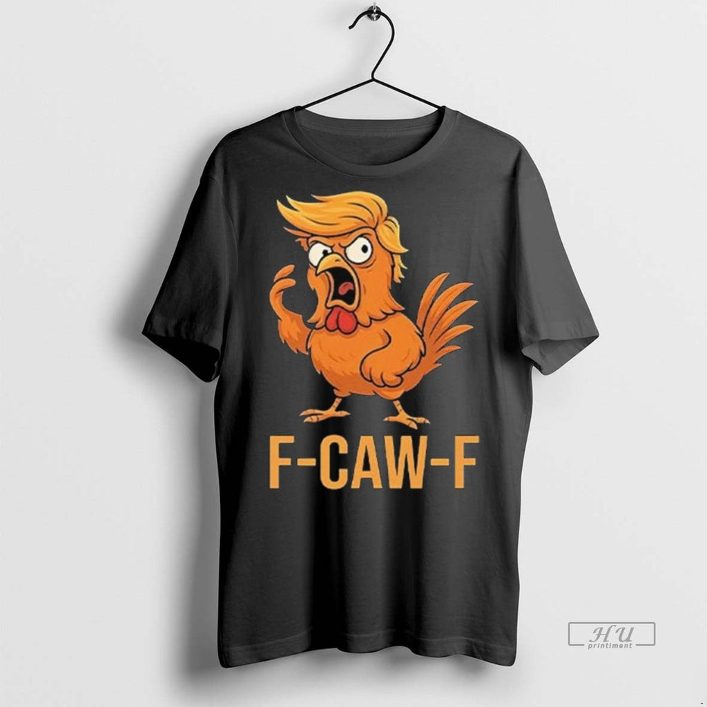 Viral F Caw F Donald Trump Long Sleve Tee Shirt Sweater