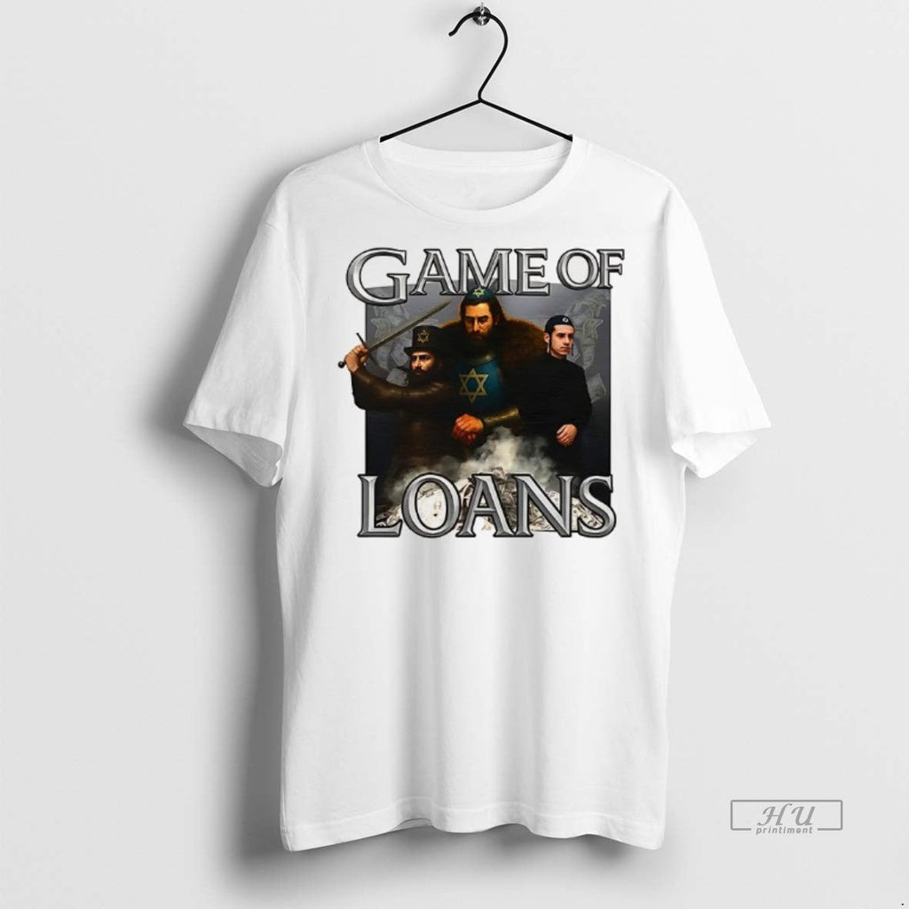 Viral Game Of Loans Parody Tee Shirt Sweater