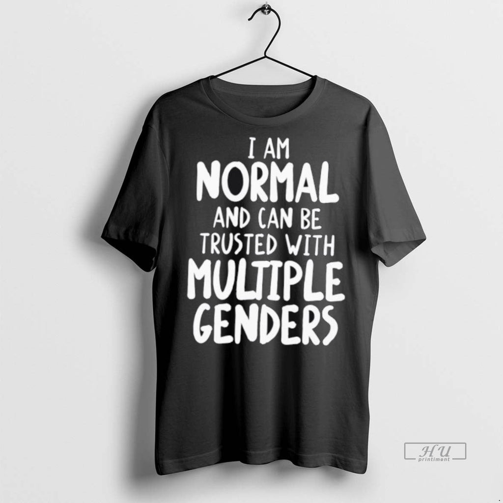 Viral I Can Be Trusted With Multiple Genders Tee Shirt Sweater