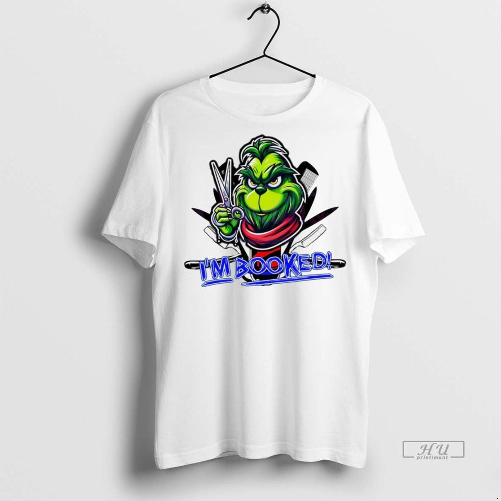 Viral Im Booked Christmas Grinch Hair Stylist White Tee Shirt Sweater