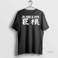 Viral Im Huge In Japan Tee Shirt Sweater