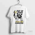 Viral Raccoon With Beer Not My Trash Not My Dumpster Tee Shirt Sweater