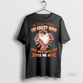 Viral Taz If You Think Im Crazy Now Just Wait Until You Tee Shirt Sweater
