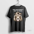 Viral The Lion Doesnt Wait 18 Years Ornaments Tee Shirt Sweater