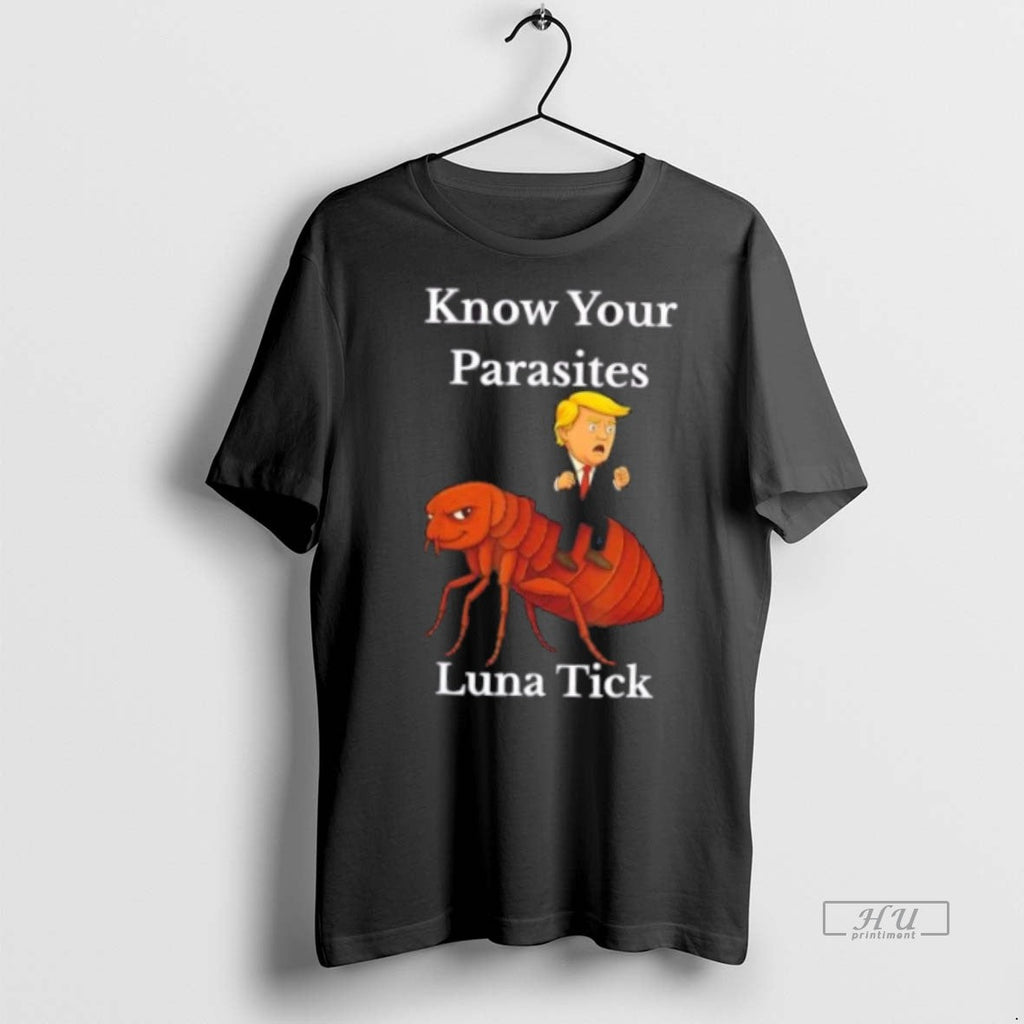 Viral Trump Know Your Parasites Tick Resist Luna Tick Tee Shirt Sweater