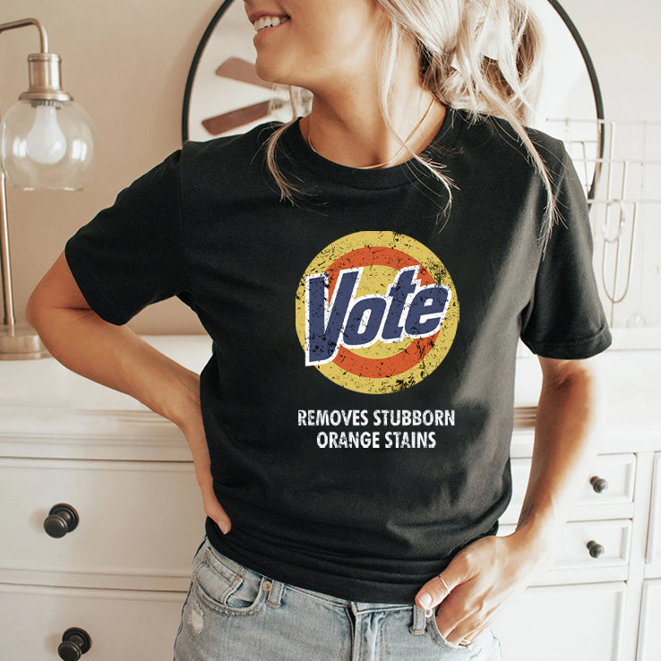 Vote Removes Stubborn Orange Stains Tide T Shirt