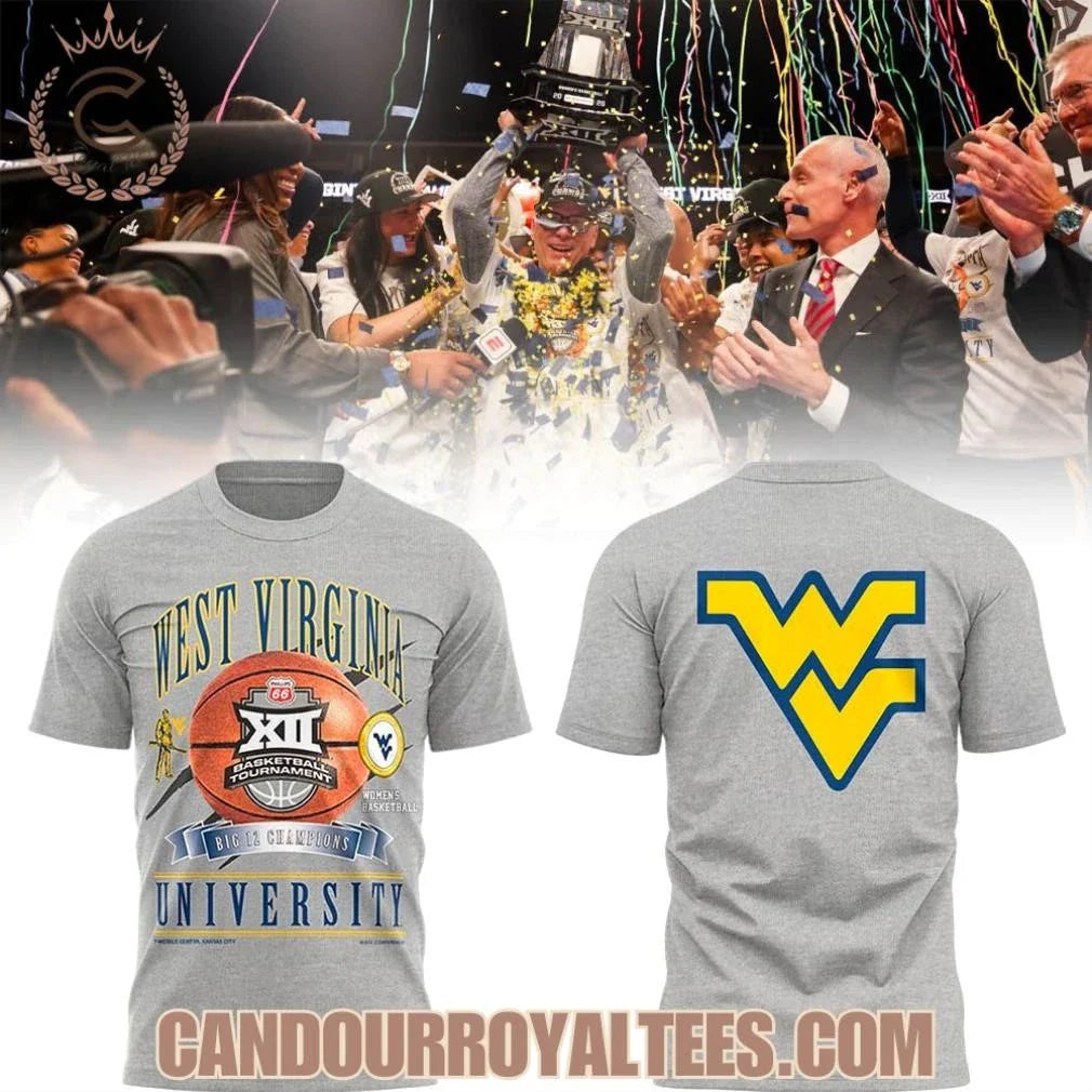 WVU Women’s Basketball THE 2026 BIG 12 TOURNAMENT CHAMPIONS Shirt