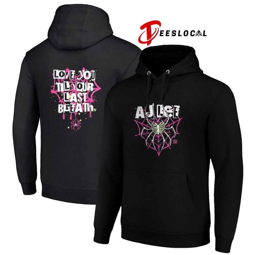 WWE AJ Lee love you til your last breath graphic shirt