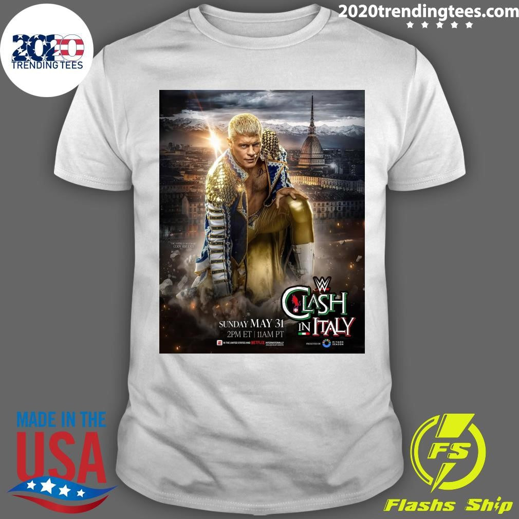 WWE Clash In Italy 2026 Official Poster Starring Cody Rhodes On May 31 2026 Shirt