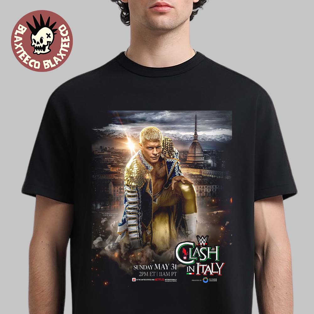 WWE Clash In Italy 2026 Official Poster Starring Cody Rhodes On May 31 2026 T-Shirt
