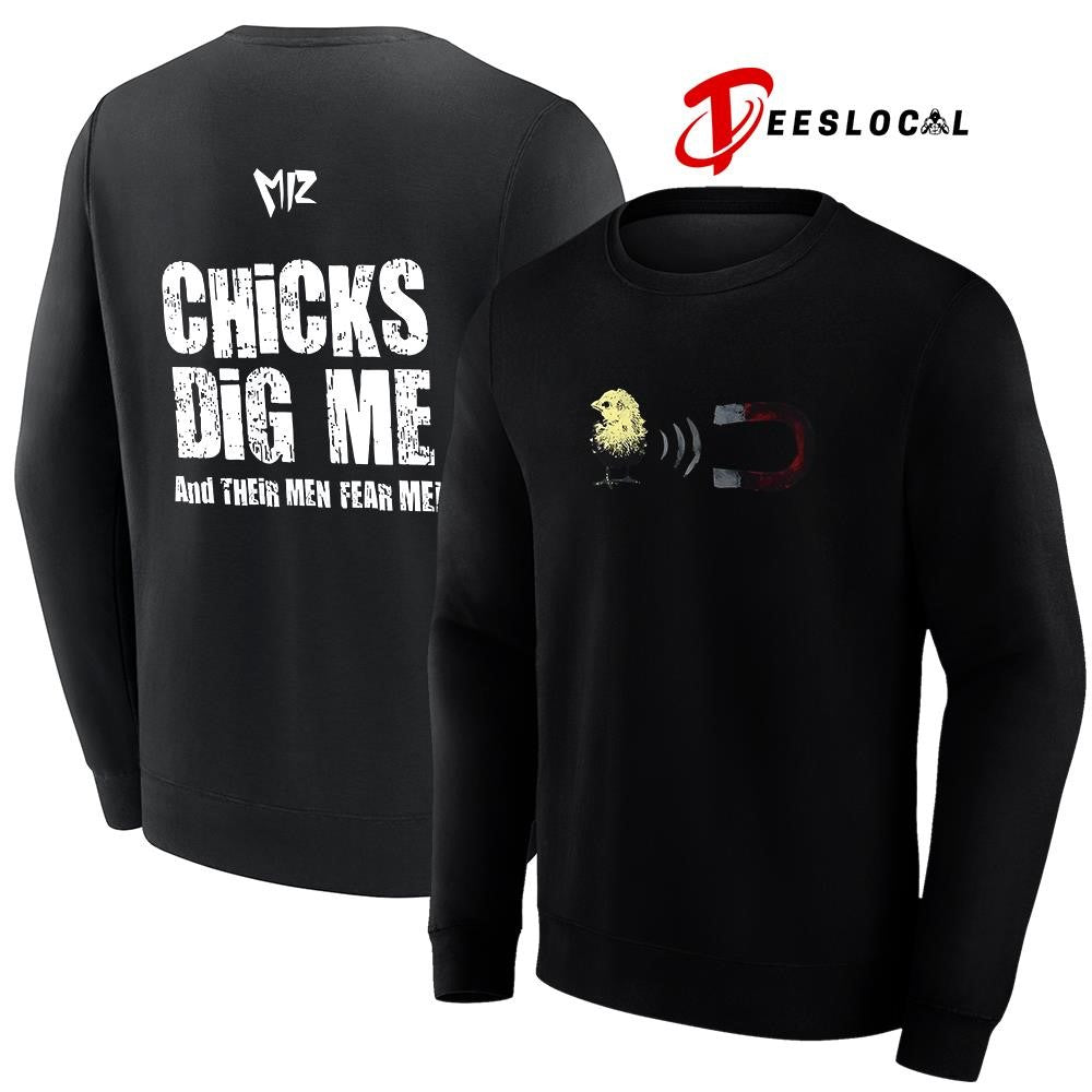WWE The Miz chicks dig me and their men fear me shirt