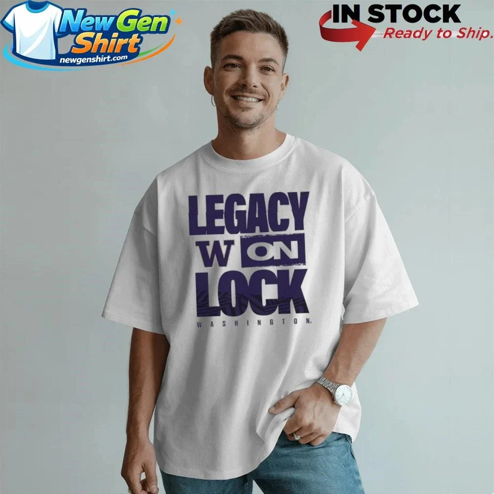 Washington Huskies Legacy On Lock Pregame Shirt