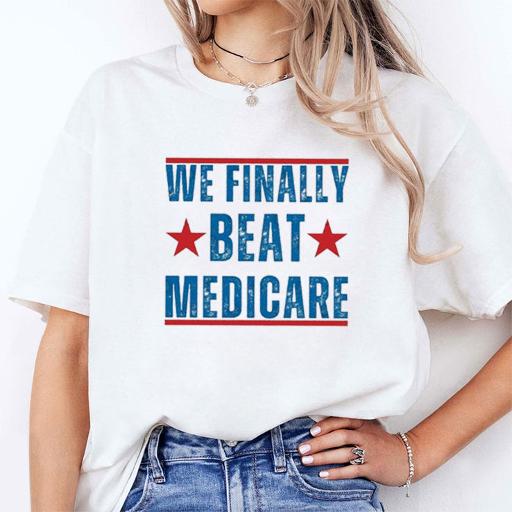 We Finally Beat Medicare Joe Biden Shirt