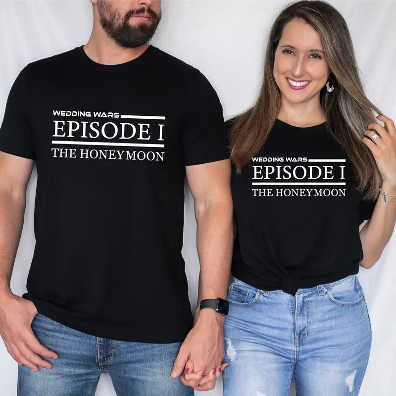 Wedding Wars Episode 1 Funny Honeymoon Shirt Matching Wife Husband Honeymoon Party Honeymoon Vacation Shirt Wedding T-Shirts