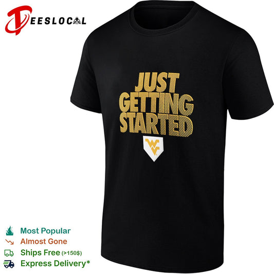 West Virginia Mountaineers Just Getting Started shirt